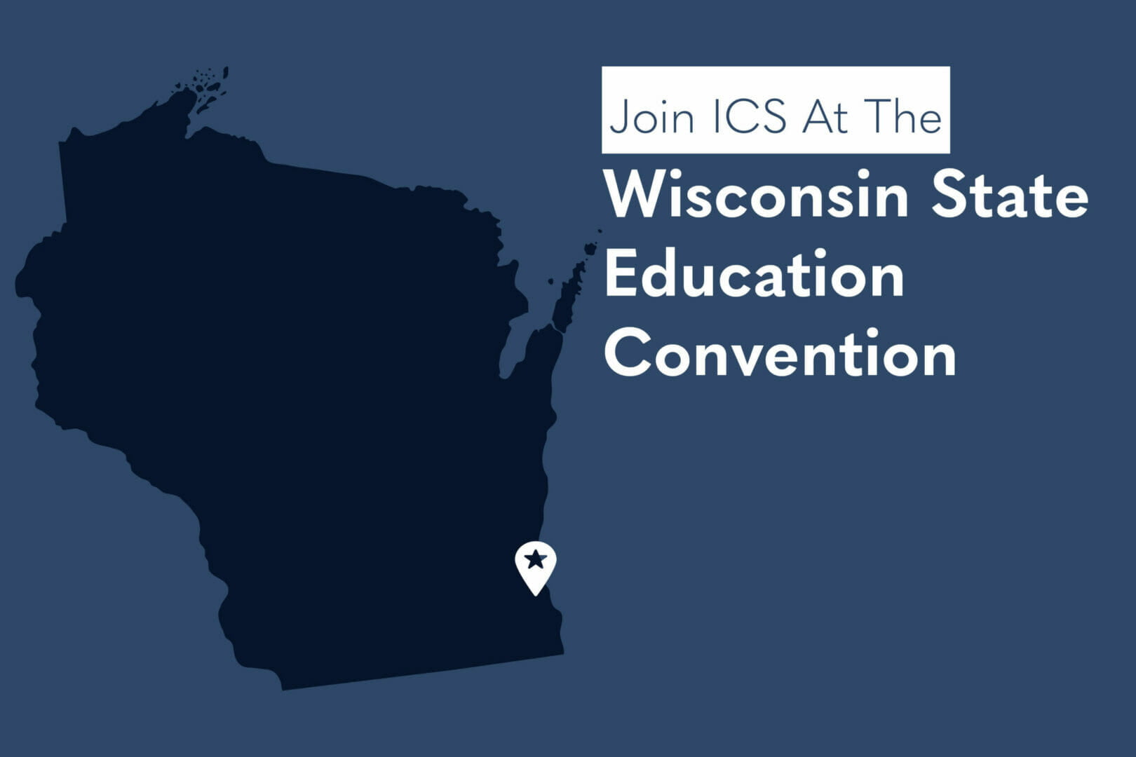 Wisconsin State Education Convention ICS