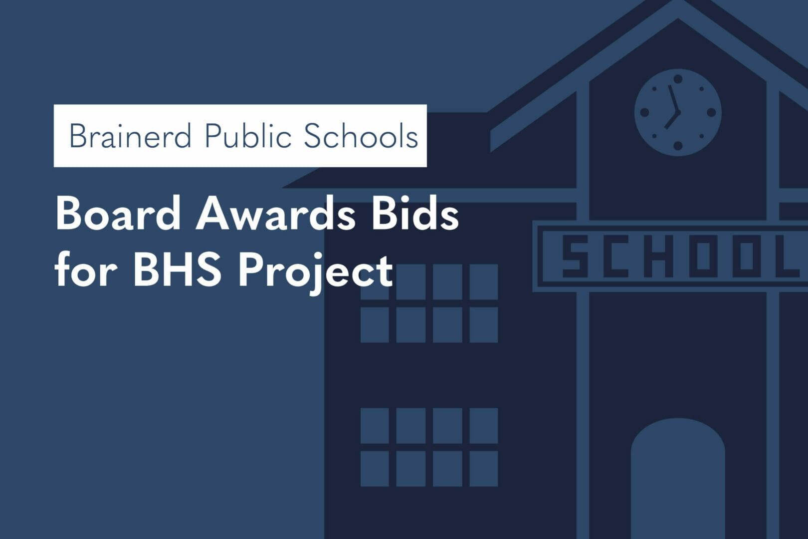 Brainerd Public Schools Board Awards Bids for BHS Project